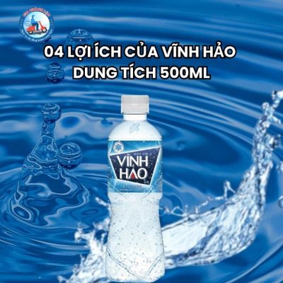 Nước khoáng Vĩnh Hảo 500ml thùng 24 chai 1 04 Lợi Ích Của Nước Suối Vĩnh Hảo 500ml