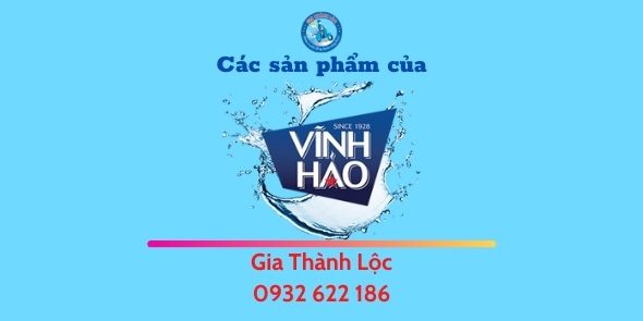 Bạn Đã Biết Hết Các Sản Phẩm Vĩnh Hảo Chưa? - Gia Thành Lộc 0932 622 186 12 Các sản phẩm Vĩnh Hảo - Gia Thành Lộc 0932 622 186