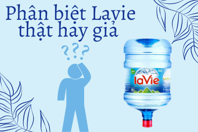 13 Cách Nhận Biết Đâu Là Bình LaVie 19L Thật? 10 phân biệt nước bình Lavie 19L _ Gia Thành Lộc _ 0932622186