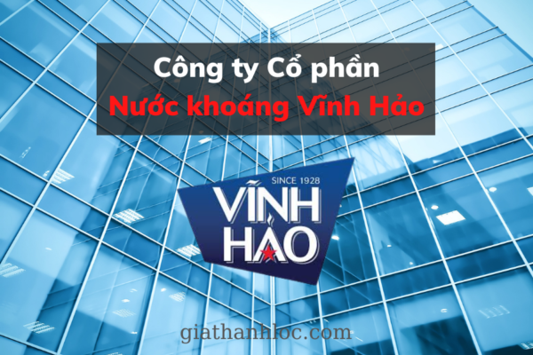 Công ty cổ phần nước khoáng Vĩnh Hảo - giathanhloc